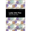 Lady Into Fox - David Garnett Lady Into Fox - David Garnett