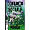 Contagio sociale. Armi biologiche contro il popolo Contagio sociale. Armi biologiche contro il popolo