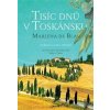 Tisíc dnů v Toskánsku - De Blasi Marlena Tisíc dnů v Toskánsku - De Blasi Marlena