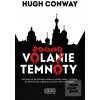 Volanie temnoty (Hugh Conway) Volanie temnoty (Hugh Conway)