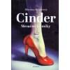 Cinder (Marissa Meyer) Cinder (Marissa Meyer)