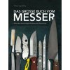 Das große Buch vom Messer (Oliver Lang-Geffroy)(Pevná) Das große Buch vom Messer (Oliver Lang-Geffroy)(Pevná)
