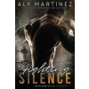 Fighting Silence (Aly Martinez)(Brožovaná) Fighting Silence (Aly Martinez)(Brožovaná)