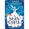 The Snow Girl - Sophie Anderson, Usborne Publishing Ltd The Snow Girl - Sophie Anderson, Usborne Publishing Ltd