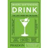 Where Bartenders Drink (Adrienne Stillman)(Pevná) Where Bartenders Drink (Adrienne Stillman)(Pevná)