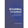 Rebuilding Leviathan (Anna Grzymala-Busse)(Brožovaná) Rebuilding Leviathan (Anna Grzymala-Busse)(Brožovaná)