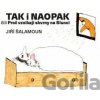 Tak i naopak čili Proč vznikají skvrny na Slunci - Jiří Šalamoun Tak i naopak čili Proč vznikají skvrny na Slunci - Jiří Šalamoun