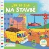 Jak to žije na stavbě Jak to žije na stavbě