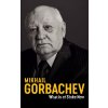 What Is at Stake Now - Mikhail Gorbachev What Is at Stake Now - Mikhail Gorbachev