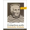 Evangelium podle Bohumila Hrabala Evangelium podle Bohumila Hrabala
