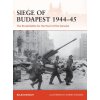 Siege of Budapest 1944-45 Siege of Budapest 1944-45