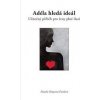 Adéla hledá ideál - Natalie Kšajtová-Fajtlová Adéla hledá ideál - Natalie Kšajtová-Fajtlová