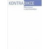 Kontradikce 1-2024 - Marxismus a psychoanalýza - Jiří Růžička, Šimon Svěrák Kontradikce 1-2024 - Marxismus a psychoanalýza - Jiří Růžička, Šimon Svěrák