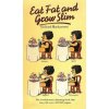 Eat Fat And Grow Slim (Richard Mackarness)(Pevná) Eat Fat And Grow Slim (Richard Mackarness)(Pevná)