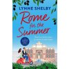 Rome for the Summer (LYNNE SHELBY)(Brožovaná) Rome for the Summer (LYNNE SHELBY)(Brožovaná)