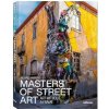 Masters of Street Art Masters of Street Art