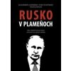 Rusko v plameňoch