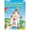 Velká kniha pohádek a říkadel - Adolf Dudek (Ilustrátor) Velká kniha pohádek a říkadel - Adolf Dudek (Ilustrátor)