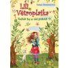 Lili Větroplaška: Tučňák by se rád proletěl - Tanya Stewnerová Lili Větroplaška: Tučňák by se rád proletěl - Tanya Stewnerová