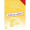 Pomocník z literatúry 8 - Zošit pre učiteľa - Jarmila Krajčovičová Pomocník z literatúry 8 - Zošit pre učiteľa - Jarmila Krajčovičová