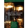 Audiophile Vacuum Tube Amplifiers Volume 3 (Igor S Popovich)(Brožovaná) Audiophile Vacuum Tube Amplifiers Volume 3 (Igor S Popovich)(Brožovaná)