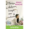 Všetkým chalanom, ktorých som milovala - Jenny Hanová