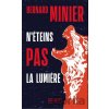 N'éteins pas la lumière - Bernard Minier N'éteins pas la lumière - Bernard Minier