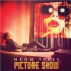 Neon Trees - Picture Show Neon Trees - Picture Show