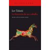 LA HISTORIA DE UN CABALLO (LEV TOLSTOI)(Brožovaná) LA HISTORIA DE UN CABALLO (LEV TOLSTOI)(Brožovaná)