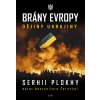 Brány Evropy - Serhii Plokhy Brány Evropy - Serhii Plokhy