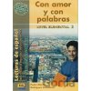 Serie Hispanoamerica Elemental II A2 - Con amor y con palabras - Libro - Edinumen Serie Hispanoamerica Elemental II A2 - Con amor y con palabras - Libro - Edinumen