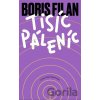 Tisíc Páleníc - Boris Filan Tisíc Páleníc - Boris Filan