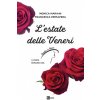 estate delle Veneri. Il primo romanzo de «Il Paradiso delle signore» (Monica Mariani,Francesca Primavera)(Brožovaná) estate delle Veneri. Il primo romanzo de «Il Paradiso delle signore» (Monica Mariani,Francesca Primavera)(Brožovaná)