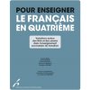 POUR ENSEIGNER LE FRANCAIS EN QUATRIEME. VARIATIONS AUTOUR DES UAA ET DES SAVOIR (POLLET/SCHEEPERS)() POUR ENSEIGNER LE FRANCAIS EN QUATRIEME. VARIATIONS AUTOUR DES UAA ET DES SAVOIR (POLLET/SCHEEPERS)()