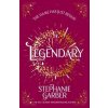 Legendary - Stephanie Garber, Orion Publishing Co Legendary - Stephanie Garber, Orion Publishing Co