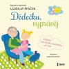 Dědečku, vyprávěj - Ladislav Špaček