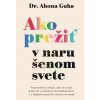 E-kniha: Ako prežiť v narušenom svete E-kniha: Ako prežiť v narušenom svete