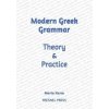 Modern Greek Grammar Theory and Practice (Fresnel Press)(Brožovaná) Modern Greek Grammar Theory and Practice (Fresnel Press)(Brožovaná)