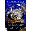 A Forgery of Fate (Elizabeth Lim)(Brožovaná) A Forgery of Fate (Elizabeth Lim)(Brožovaná)