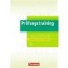 Prüfungstraining DaF: B2 - Goethe-Zertifikat - Neubearbeitung. Übungsbuch mit Lösungen Prüfungstraining DaF: B2 - Goethe-Zertifikat - Neubearbeitung. Übungsbuch mit Lösungen