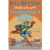 Life And Times Of The Thunderbolt Kid Life And Times Of The Thunderbolt Kid