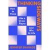 Thinking Sideways - Jennifer Shahade, Hodder & Stoughton Thinking Sideways - Jennifer Shahade, Hodder & Stoughton