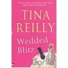 Wedded Blitz - Tina Reilly Wedded Blitz - Tina Reilly