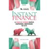 Instant finance. La finanza e l'economia semplici, comprensibili, indispensabili. Per tutti (Brožovaná) Instant finance. La finanza e l'economia semplici, comprensibili, indispensabili. Per tutti (Brožovaná)