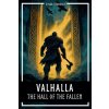 Valhalla - The Hall of the Fallen Valhalla - The Hall of the Fallen