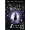Slow Regard of Silent Th… (Patrick Rothfuss) Slow Regard of Silent Th… (Patrick Rothfuss)