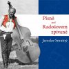 Smutný Jaroslav: Písně pod Radošovem zpívané - CD Smutný Jaroslav: Písně pod Radošovem zpívané - CD