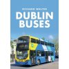 Dublin Buses - Bagehot, Richard; Bagehot, Walter Dublin Buses - Bagehot, Richard; Bagehot, Walter