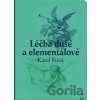 Léčba duše a elementálové - Karel Funk Léčba duše a elementálové - Karel Funk
