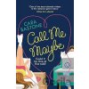 Call Me Maybe - Cara Bastone Call Me Maybe - Cara Bastone